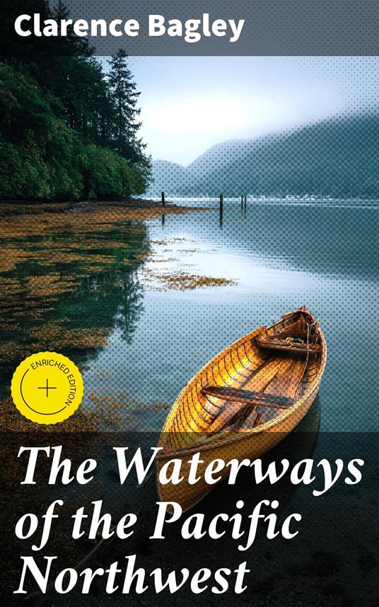 The Waterways of the Pacific Northwest
