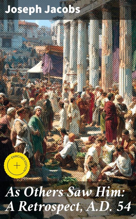 As Others Saw Him: A Retrospect, A.D. 54