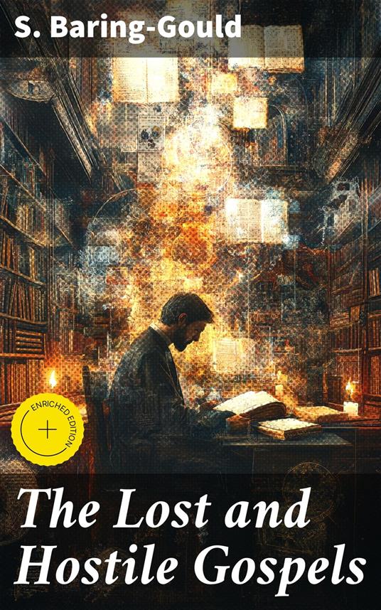 The Lost and Hostile Gospels