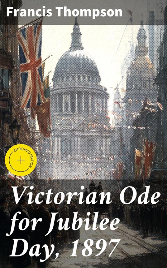 Victorian Ode for Jubilee Day, 1897