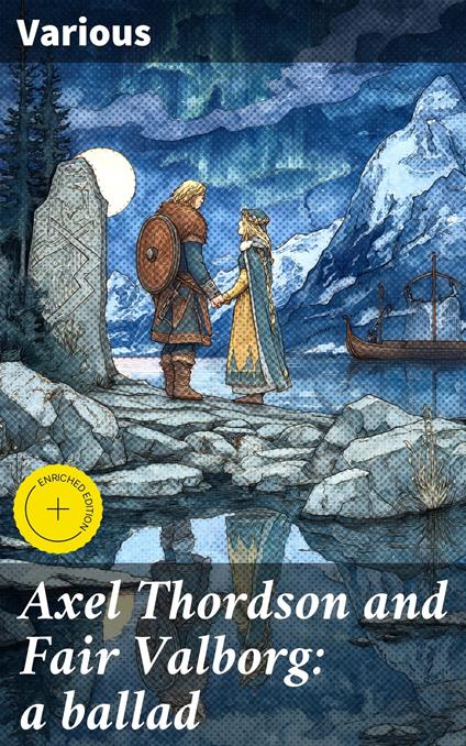 Axel Thordson and Fair Valborg: a ballad