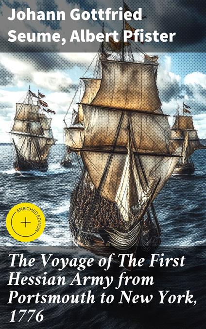 The Voyage of The First Hessian Army from Portsmouth to New York, 1776