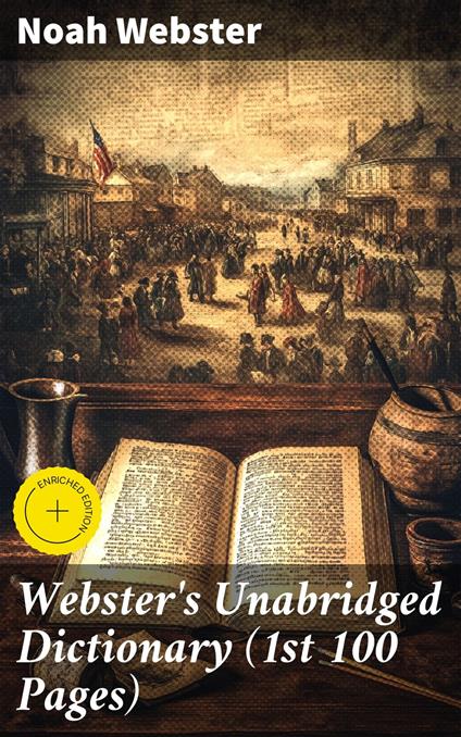 Webster's Unabridged Dictionary (1st 100 Pages)