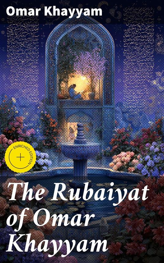 The Rubaiyat of Omar Khayyam