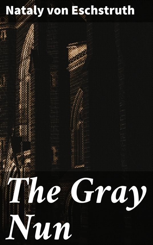 The Gray Nun