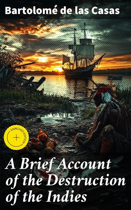 A Brief Account of the Destruction of the Indies