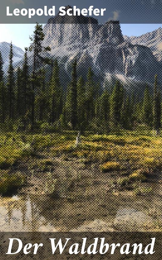 Der Waldbrand