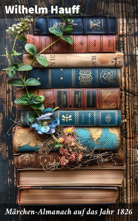 Märchen-Almanach auf das Jahr 1826 - Wilhelm Hauff - ebook