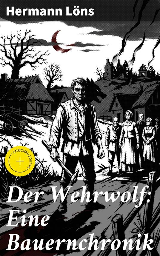 Der Wehrwolf: Eine Bauernchronik