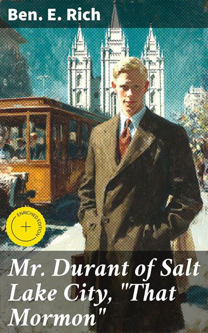 Mr. Durant of Salt Lake City, "That Mormon"