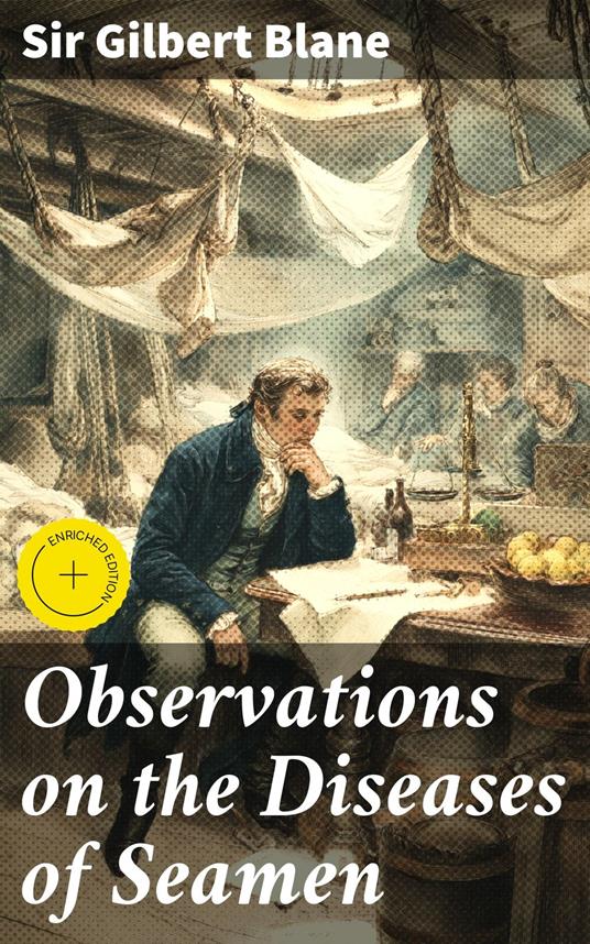 Observations on the Diseases of Seamen