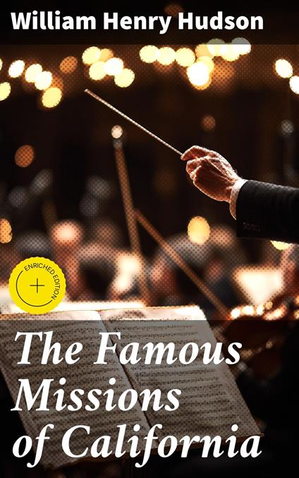 The Famous Missions of California