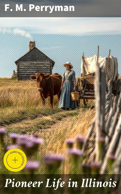 Pioneer Life in Illinois