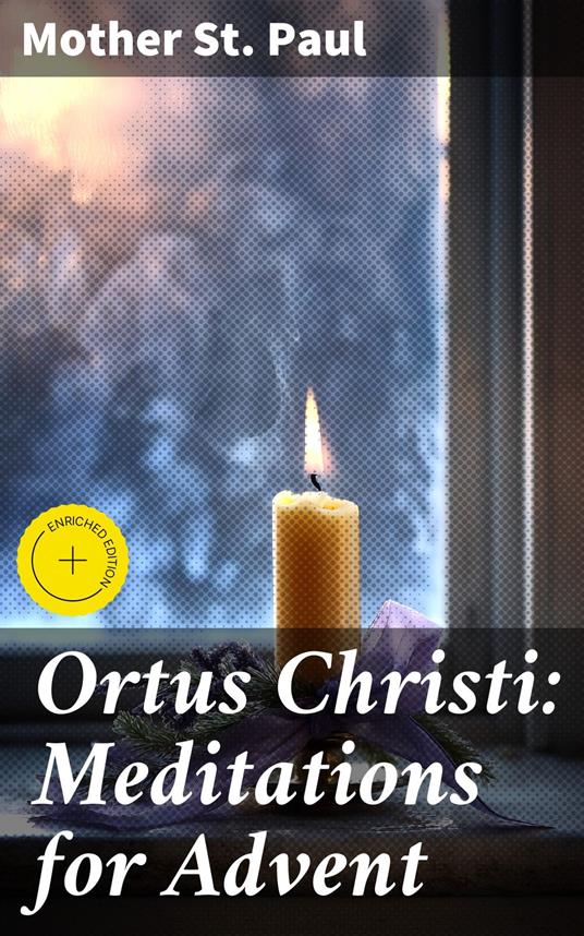 Ortus Christi: Meditations for Advent