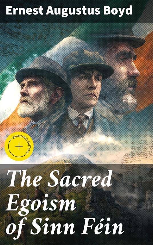 The Sacred Egoism of Sinn Féin