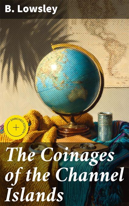 The Coinages of the Channel Islands