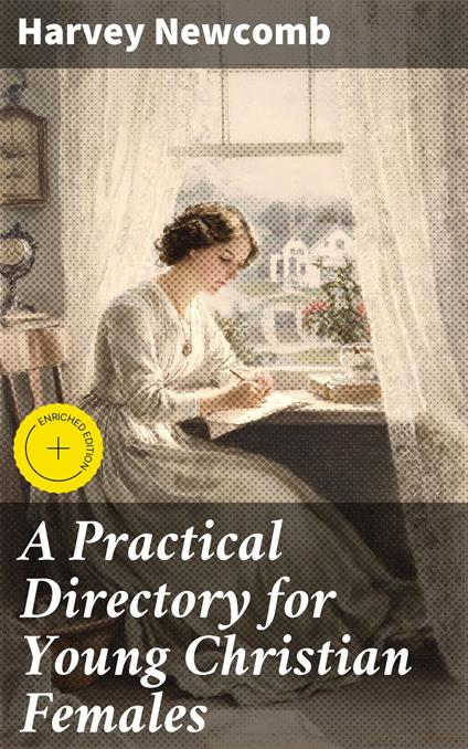 A Practical Directory for Young Christian Females