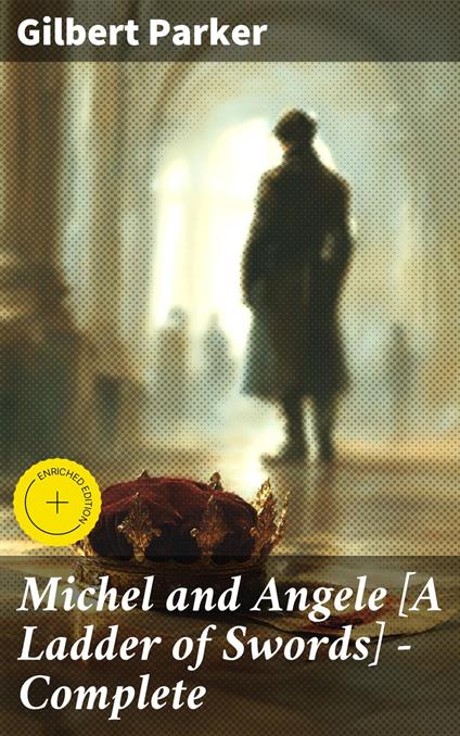 Michel and Angele [A Ladder of Swords] — Complete