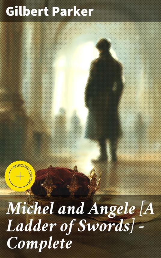 Michel and Angele [A Ladder of Swords] — Complete