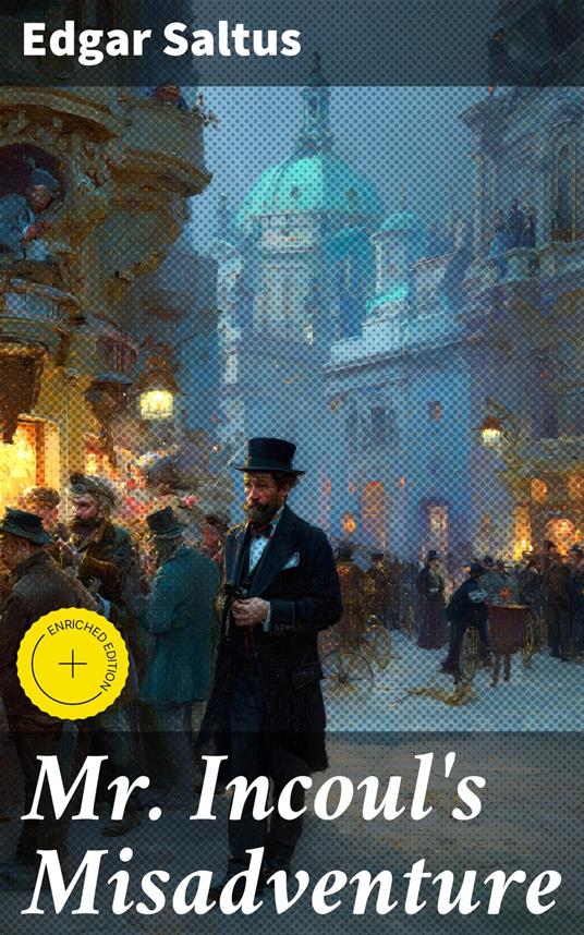 Mr. Incoul's Misadventure