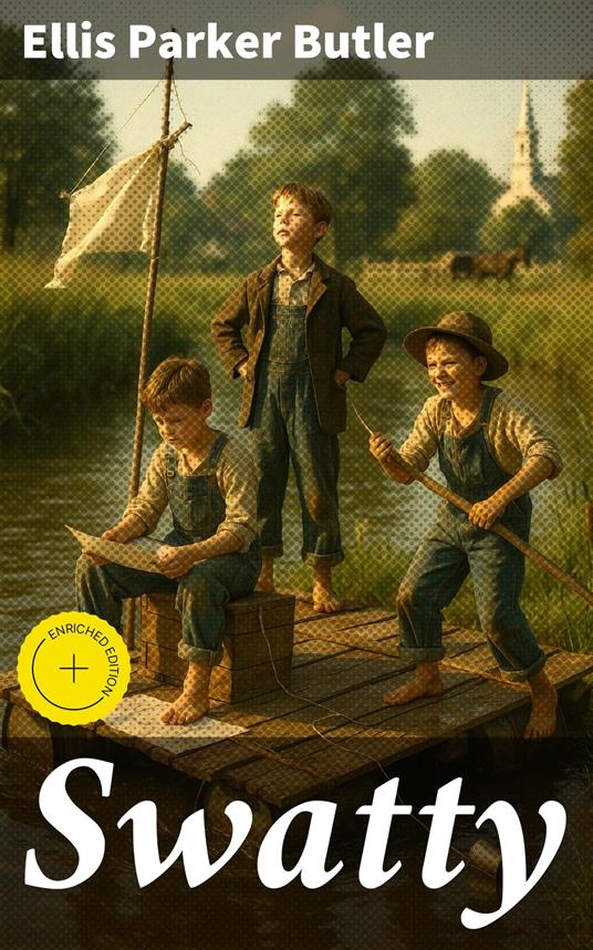Swatty - Ellis Parker Butler,Samantha Watts,Good Press - ebook