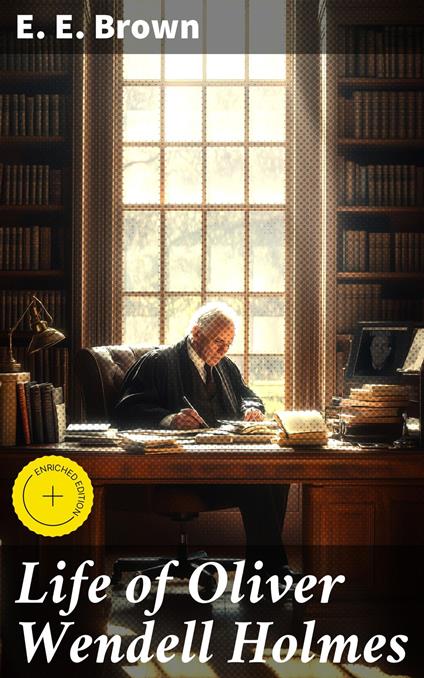 Life of Oliver Wendell Holmes