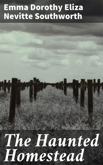 The Haunted Homestead