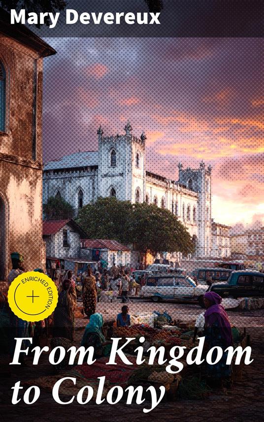 From Kingdom to Colony