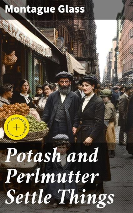 Potash and Perlmutter Settle Things