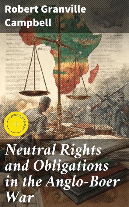Neutral Rights and Obligations in the Anglo-Boer War