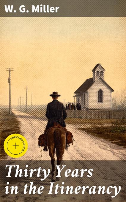 Thirty Years in the Itinerancy