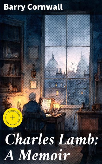 Charles Lamb: A Memoir