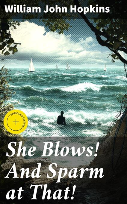 She Blows! And Sparm at That!
