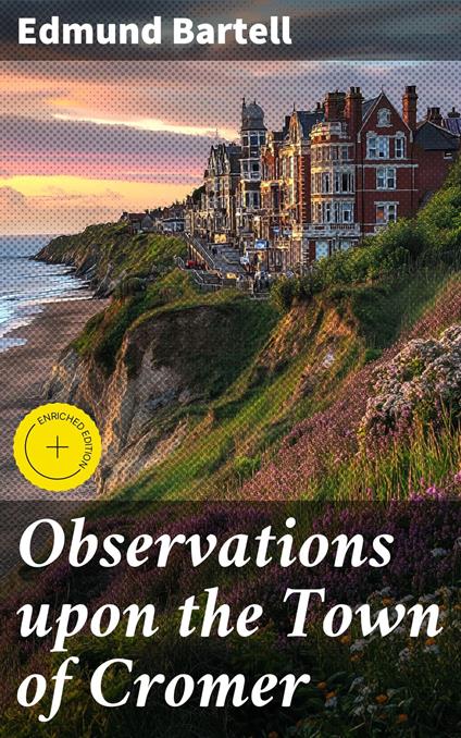 Observations upon the Town of Cromer