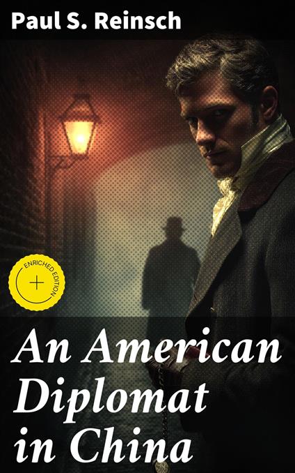 An American Diplomat in China