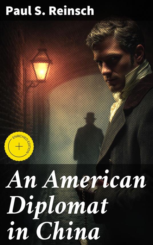 An American Diplomat in China