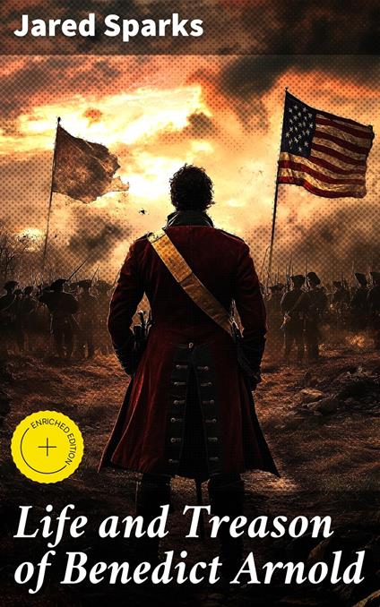 Life and Treason of Benedict Arnold
