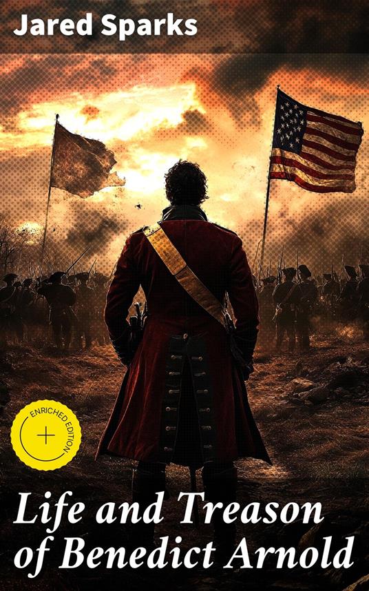 Life and Treason of Benedict Arnold