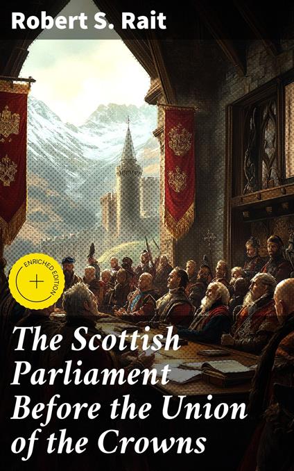 The Scottish Parliament Before the Union of the Crowns