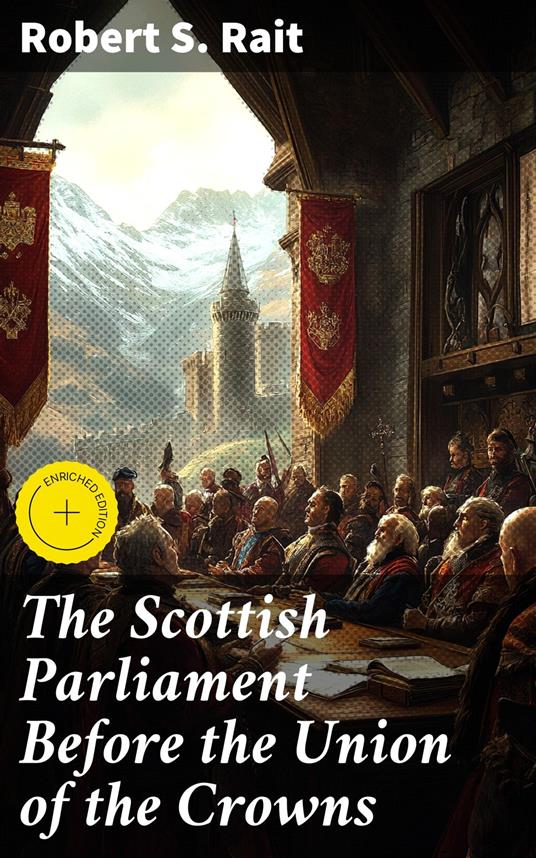 The Scottish Parliament Before the Union of the Crowns