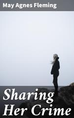 Sharing Her Crime