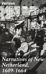 Narratives of New Netherland, 1609-1664