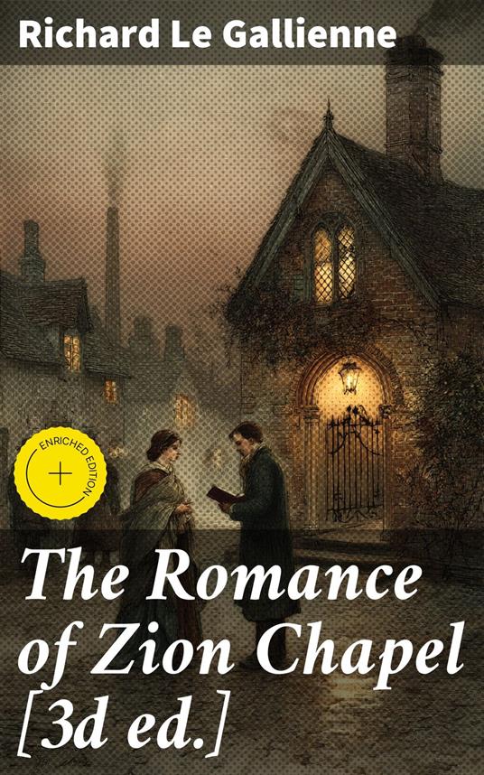 The Romance of Zion Chapel [3d ed.]