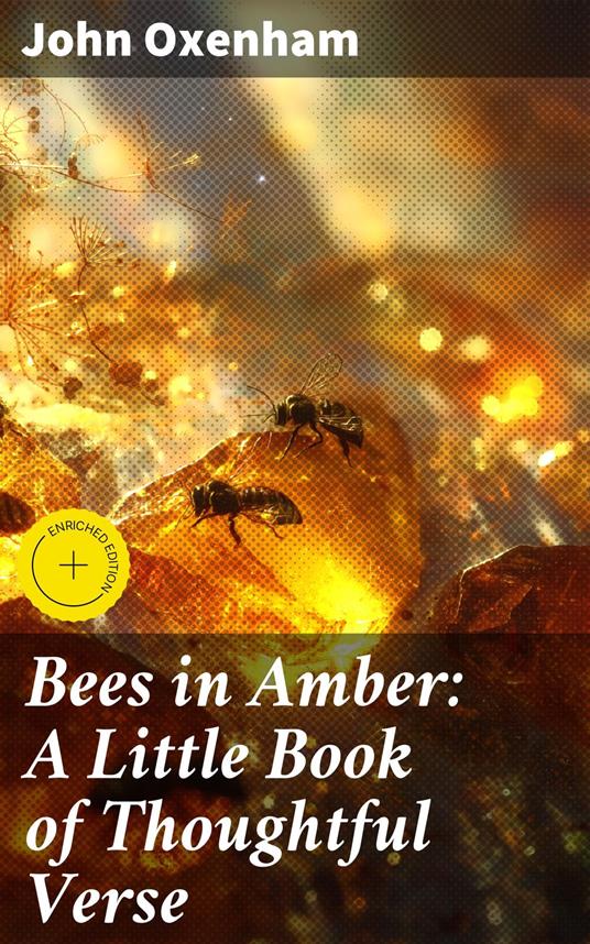 Bees in Amber: A Little Book of Thoughtful Verse