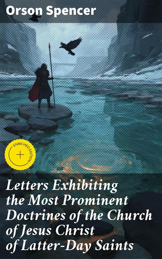 Letters Exhibiting the Most Prominent Doctrines of the Church of Jesus Christ of Latter-Day Saints