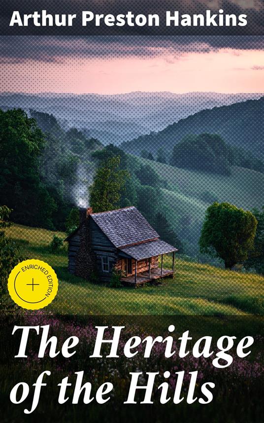 The Heritage of the Hills