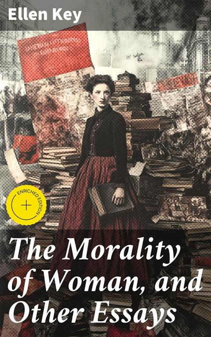 The Morality of Woman, and Other Essays