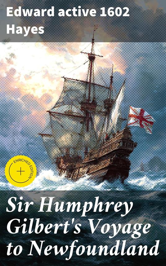 Sir Humphrey Gilbert's Voyage to Newfoundland