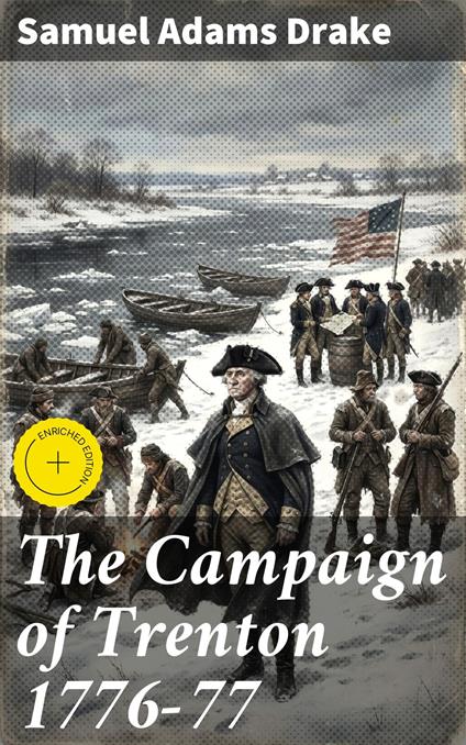 The Campaign of Trenton 1776-77