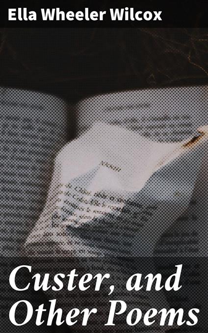 Custer, and Other Poems